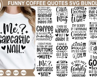 Coffee svg Bundle2, Digital files, Coffee t shirt, Funny t shirt bundle, Coffee quotes, Coffee t shirt svg, Coffee svg bundle