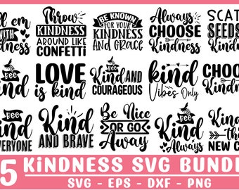 Kindness Quotes SVG Bundle, Kindness t shirt svg, be kind, love is kind,kind vibes only,choos kindness, kind and brave svg,funny quotes svg