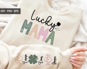 Lucky mama t shirt svg, one lucky mama t shirt,Sleeve SVG, St. Patrick's Day Design, SVG Cut Files, St. Patrick's Crafts, DIY St. Patrick's