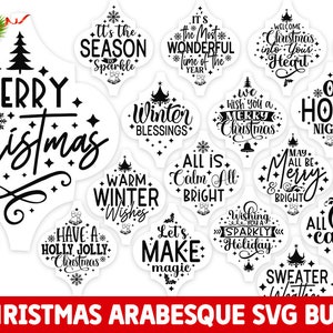 May include: A set of 20 black and white Christmas-themed SVG files featuring various holiday phrases and designs. The designs are in an arabesque style, with intricate patterns and swirls. The phrases include "Merry Christmas", "It's the Season", "Winter Blessings", "All is Calm All Bright", "Let's Make Magic", "Holy Night", "May All Be Merry and Bright", "All is Calm", "Sweater Weather", and more.