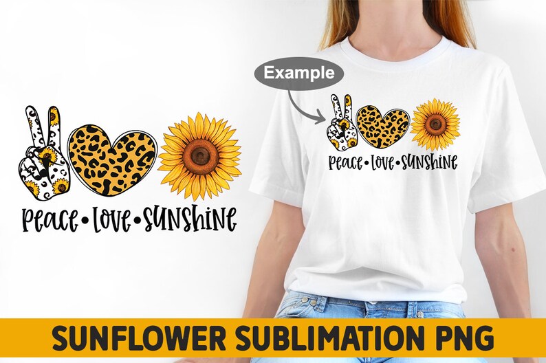 May include: Peace, Love, Sunshine sublimation design featuring a peace sign, heart, and sunflower with leopard print accents. The design is on a white t-shirt.