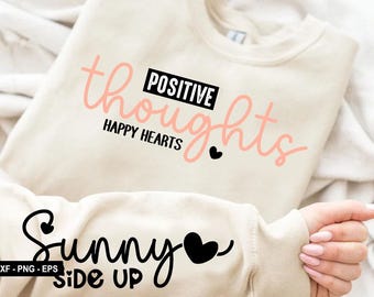 Positive thoughts happy hearts t-shirt svg, Sunny side up svg, Motivational SVG, Inspirational SVG, Positive, Quote SVG, Motivational Shirt