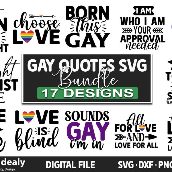 Gay Pride SVG Bundle | LGTB SVG Cut File | Pride Sayings Quotes | Gay shirt | Printable Vector Clip art | Gay Outfit Festival | Rainbow