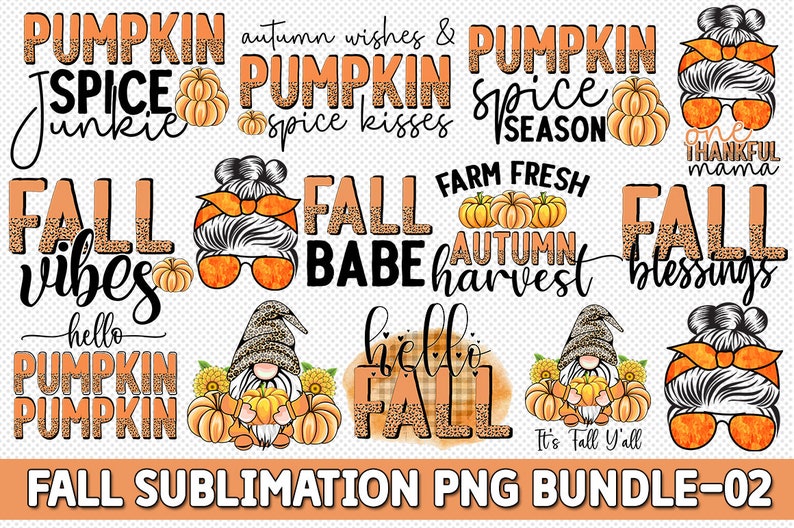 May include: A digital download of 10 fall-themed sublimation designs featuring gnomes, pumpkins, and autumnal sayings like "Fall Vibes" and "Pumpkin Spice Junkie".