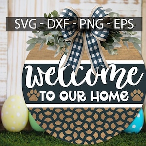 Welcome To Our Home  Door Hanger SVG – Round Layered Laser Cut File for DIY Home Decor, Farmhouse Sign Template, Geometric Door Hanger svg