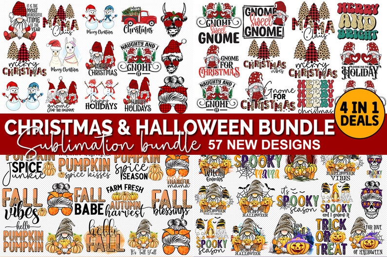 May include: A digital download bundle of 57 sublimation designs for Christmas and Halloween. The designs feature gnomes, pumpkins, autumn leaves, and spooky elements. The text "4 in 1 Deals" is also included.