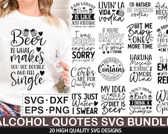 Alcohol SVG Bundle, Alcohol t shirt svg, Alcohol quote svg, Beer t shirt, Beer quotes, Funny Alcohol quotes, Drink Alcohol svg
