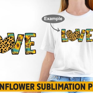 May include: A sublimation design featuring the word "LOVE" with a leopard print heart in the center. The letters are decorated with a sunflower and turquoise pattern. This design is perfect for creating custom apparel, mugs, and other items.