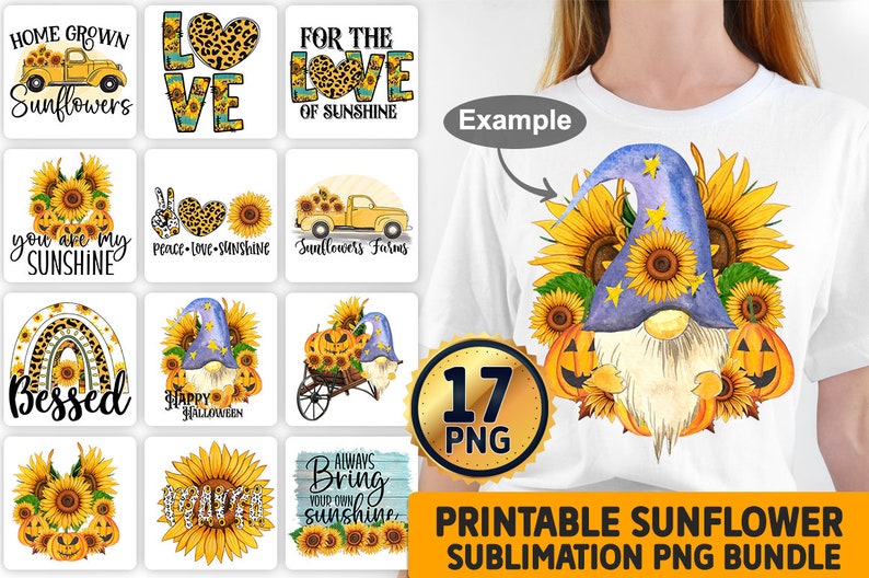 May include: A set of 17 printable sunflower sublimation PNG files. The designs feature sunflowers, gnomes, pumpkins, and inspirational quotes. The designs are perfect for creating t-shirts, mugs, tote bags, and other crafts.