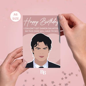 Cartão de Feliz Aniversário Damon Salvatore A6 (105 x 148,5 mm) - Diários de um Vampiro para sua Namorada, Melhor Amigo, Engraçado e Fofo, Ian Somerhalder