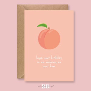 Carte de voeux de joyeux anniversaire A6 (105 x 148,5 mm) pêche Bum drôle - pour lui pour elle carte amour grossier effronté Emoji fruits petite amie petit ami