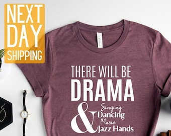 Theater Drama T-Shirt: Broadway Actor/Actress Gift