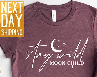 Boho Moon Child Shirt: Stay Wild Graphic Tee