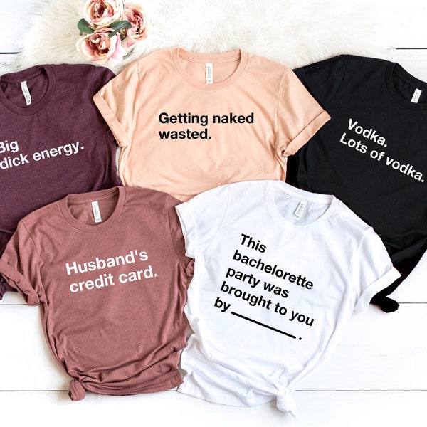 Bachelorette Party Shirts | Cards Against Humanity Themed | Bachelorette Maid of Honor Shirt for Team Bride | Group Bachelorette Girls Trip