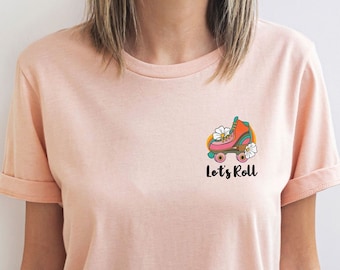 Let's Roll T-Shirt: Retro Roller Skate 90s Style
