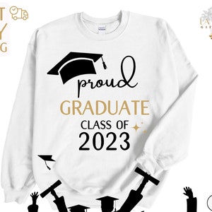 Class of 2023 Proud Graduation Shirts | Customized Grad Shirts | Graduate Family T-Shirts | Matching Family Graduation T-Shirt & Sweatshirt