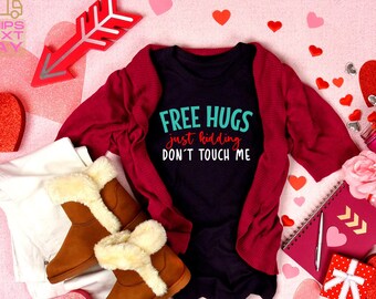 Free Hugs Just Kidding Don't Touch Me Shirt, Cute Social Distancing Shirt, Funny Gift For Her, Antisocial Shirt, Valentine's Day