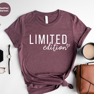 Limited Edition Shirt, Limited Edition T-Shirt, Vintage Shirt, Gift for Her And Him, Vintage Part Shirt, Limited Edition Saying Shirt