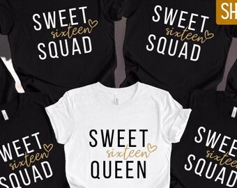 Sweet Sixteen Birthday Shirt: Queen & Squad Matching Tees
