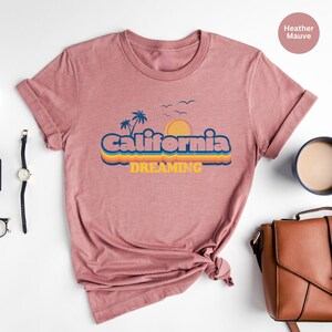 California Dreaming T-Shirt: Retro Style Tee, LA Local Gift Bild 4