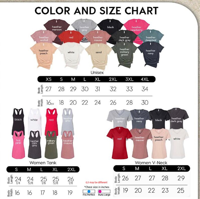 May include: Size chart for unisex and women's t-shirts and tank tops. The chart shows the body length and width in inches for different sizes, including XS, S, M, L, XL, 2XL, 3XL, and 4XL. The chart also shows the different colors available for each style of shirt.
