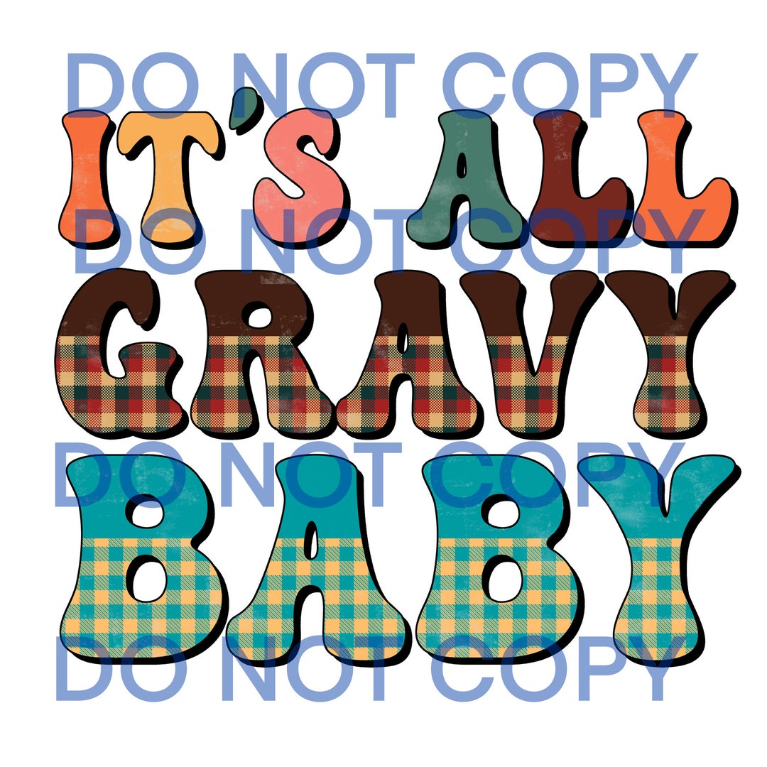 PNG Its All Gravy Baby Digital Download Etsy