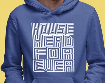 May include: A royal blue hoodie with a white graphic print that reads "HOUSE HEAD FOR EVER" in a stylized font.