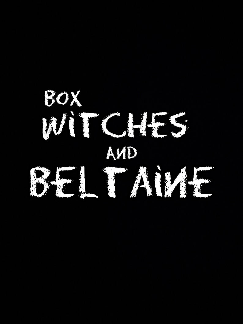 BOX WITCHES & BELTAINE image 1