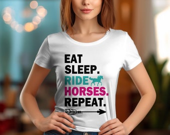 Eat Sleep Ride Horses Repeat T-Shirt, Equestrian Tee, Horse Lover Gift, Casual Riding Apparel, Unisex Shirt, Equine Fashion Top