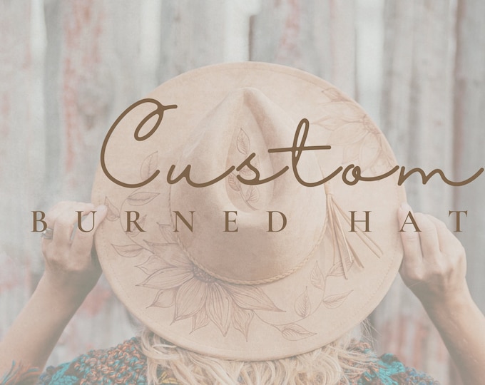 Custom Burned Hat with Pyrography Design - Personalized Wide Brim or Cowboy Style
