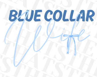 blue collar wife png