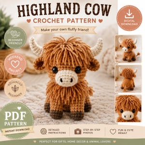 Może przedstawiać: Wzór na szydełkową krowę Highland. Obraz przedstawia gotową, puszystą, brązowo-beżową szydełkową krowę z rogami. Tekst brzmi "HIGHLAND COW CROCHET PATTERN" i "Make your own fluffy friend!" Dodatkowy tekst zawiera "Beginner Friendly" i "PDF Pattern".
