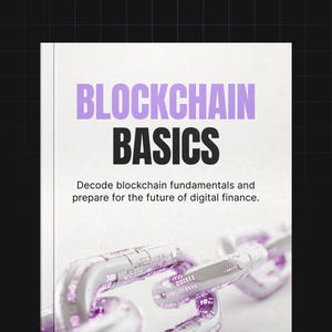 May include: A book cover with the title "BLOCKCHAIN BASICS" in purple and black. The subtitle reads, "Decode blockchain fundamentals and prepare for the future of digital finance." A silver chain is in the foreground.