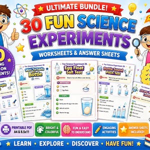 May include: A colorful educational bundle featuring 30 fun science experiments. The image includes worksheets, answer sheets, and illustrations of experiments like the mini tornado bottle and egg float salt test. The text includes "Ultimate Bundle!" and "Instant Download."