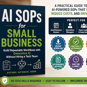 Può includere: Un libro blu scuro intitolato AI SOPs for Small Business con testo bianco e verde. La copertina presenta icone di appunti, robot e grafico a barre. Accanto al libro ci sono sei badge circolari colorati che evidenziano varie caratteristiche.