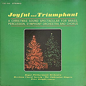 Joyful And Triumphant • A Christmas Sound Spectacular For Brass, Percussion, Symphony Orchestra And Chorus (Vinyl, LP, Stereo, 1963)