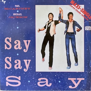 Say Say Say (Vinyl, 12&quot;, 45 RPM, Maxi-Single, 1983) (Vinyl, 7&quot;, 45 RPM, Single, Styrene, Carollton Pressing, 1983)