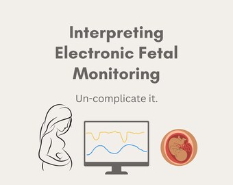 Guía de estudio de enfermería sobre la interpretación de la monitorización fetal electrónica en el trabajo de parto y el parto