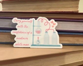 Mediocre white man sticker, the Love Hypothesis