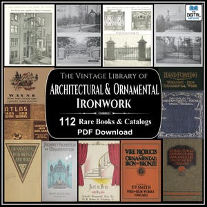 Puede incluir: Una colección de libros y catálogos antiguos sobre herrería arquitectónica y ornamental. La imagen presenta una tarjeta de título central con el texto "The Vintage Library of Architectural & Ornamental Ironwork" y "112 Rare Books & Catalogs PDF Download."