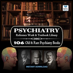 Puede incluir: Un archivo digital de 106 libros antiguos y raros de psiquiatría. La portada presenta una pila de libros antiguos frente a una estantería, con el texto "PSYCHIATRY Reference Work & Textbook Library" y "106 Old & Rare Psychiatry Books".