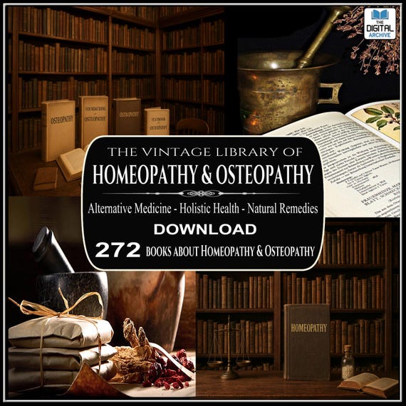272 HOMEOPATHY & OSTEOPATHY BOOKS: Alternative Medicine - Natural Remedies - Holistic Health (Download)