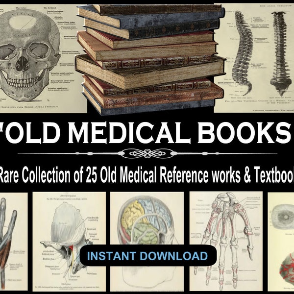25 OLD MEDICAL BOOKS - Rare Illustrated Reference Works & Textbooks - Physicians, Vintage, Medicine, Surgeon, Surgery, Grays Human Anatomy