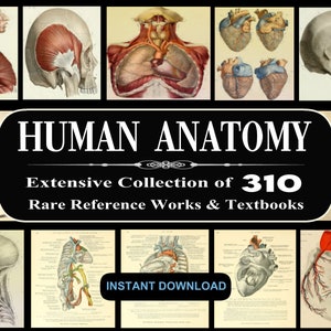 HUMAN ANATOMY - 310 Rare Books - Human Body, Anatomical Charts, Student, Surgeon Medical Textbooks, Encyclopedia Reference Works - Download