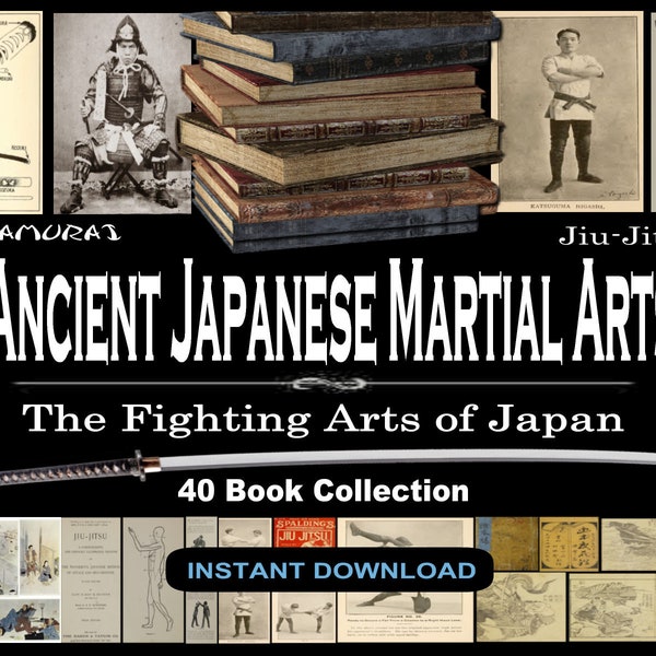 Ancient Japanese Martial Arts - 40 BOOK COLLECTION - Samurai Bushido Jiu-Jitsu Martial Arts Close Combat Katana Japan Swords - PDF Download