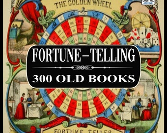 FORTUNE-TELLING 300 Old Books - Telepathy, Clairvoyance, Occult Powers, The Tarot, Crystal Gazing, Palmistry, Astrology, Magic, Sorcery, PDF