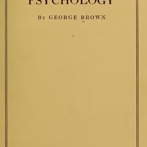 May include: A tan book cover with a double-line border featuring the title OCCULT PSYCHOLOGY in dark brown text. Below the title, the text reads BY GEORGE BROWN, followed by PUBLISHED BY THE PSYCHOLOGICAL SOCIETY OF DALLAS, TEXAS at the bottom.