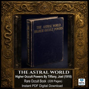 May include: A dark blue hardback book titled The Astral World Higher Occult Powers, featuring gold lettering on the front cover and spine, presented within an ornate, antique-style gold frame decorated with various mystical symbols.