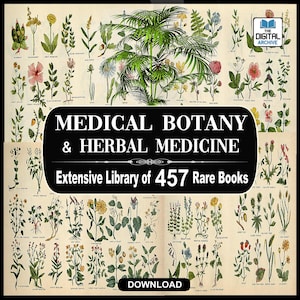 Medical Botany & Herbal Medicine - 457 Rare Books - Remedies, Cures Study, Text Books. Medicinal Plants, Biomedicine, Herbalism, DOWNLOAD