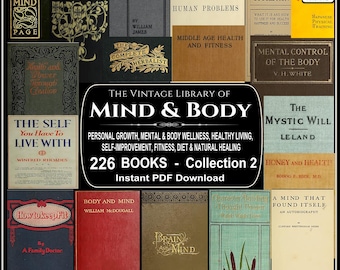 226 livres pour le corps et l'esprit - Amélioration de soi, psychologie, santé, alimentation, nutrition - Collection 2 - Téléchargez le PDF